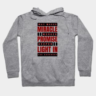 Way maker miracle worker promise keeper | Christian Hoodie